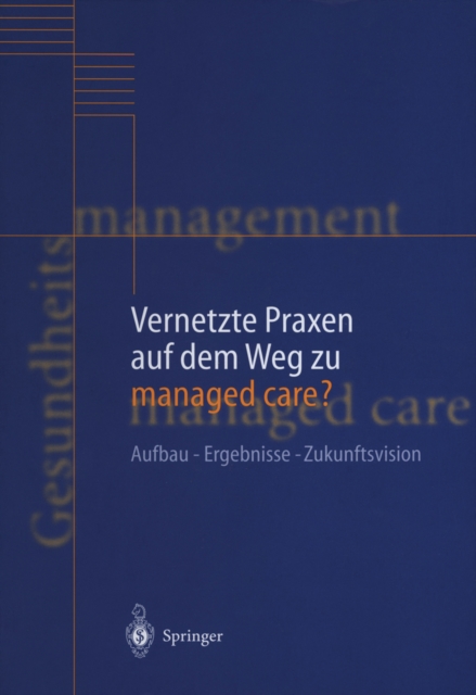 Vernetzte Praxen auf dem Weg zu managed care?