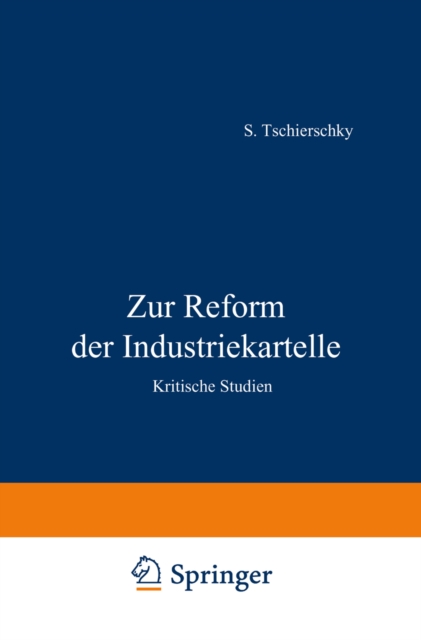 Zur Reform der Industriekartelle