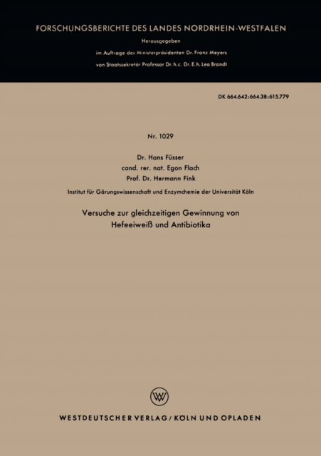 Versuche zur gleichzeitigen Gewinnung von Hefeeiweiß und Antibiotika
