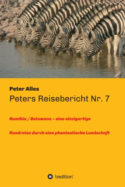Peters Reisebericht Nr. 7