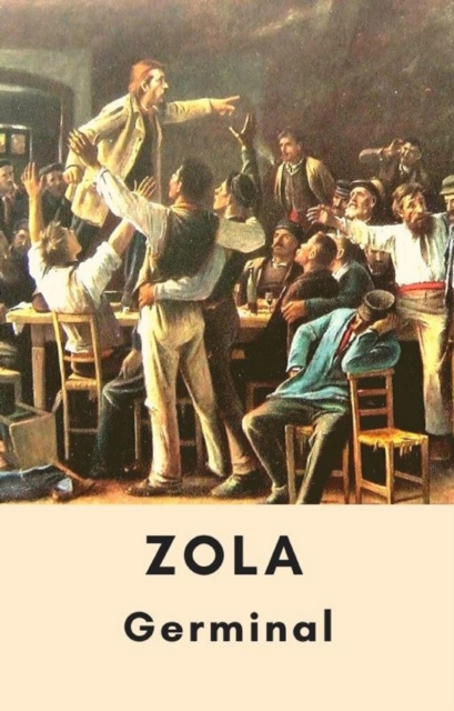 Émile Zola : Germinal (Édition intégrale)