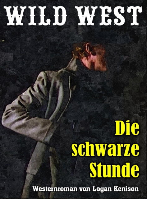 Die schwarze Stunde