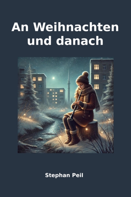 An Weihnachten und danach
