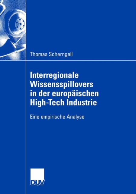 Interregionale Wissensspillovers in der europäischen High-Tech Industrie
