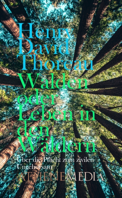 Walden oder Leben in den Wäldern