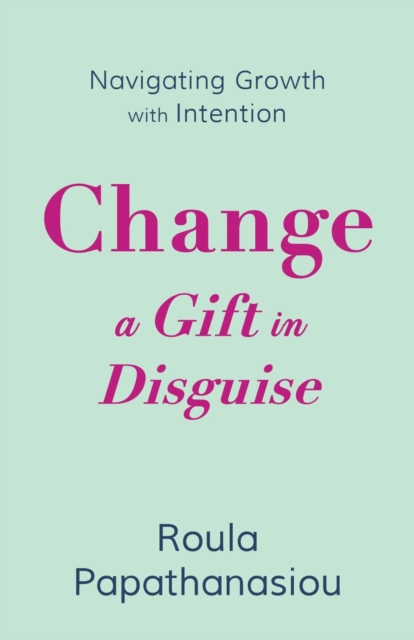 Change-A Gift in Disguise