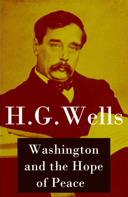 Washington and the Hope of Peace (Unabridged, aka "e;Washington and the Riddle of Peace"e;)
