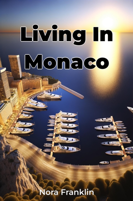 Living In Monaco