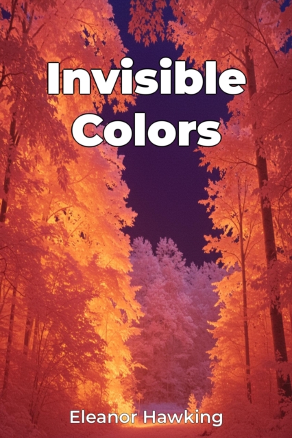 Invisible Colors