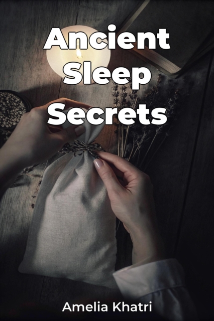 Ancient Sleep Secrets
