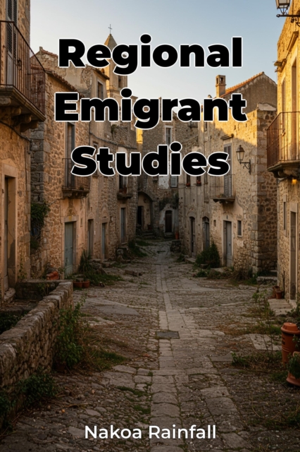 Regional Emigrant Studies