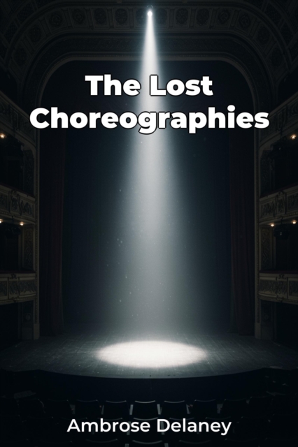 Lost Choreographies
