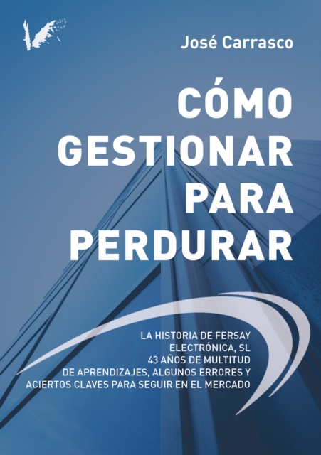 Cómo gestionar para perdurar