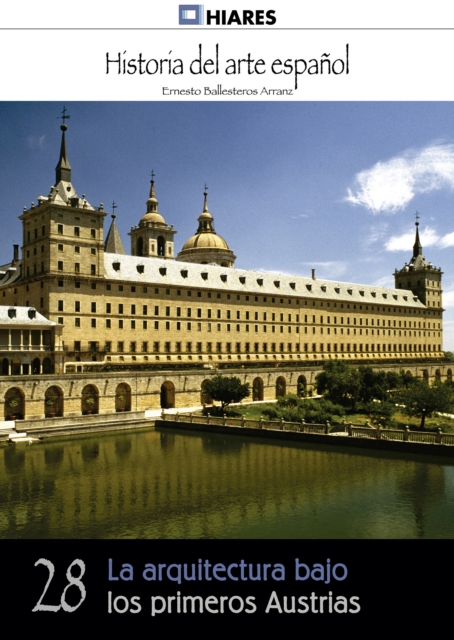 La arquitectura bajo los primeros Austrias