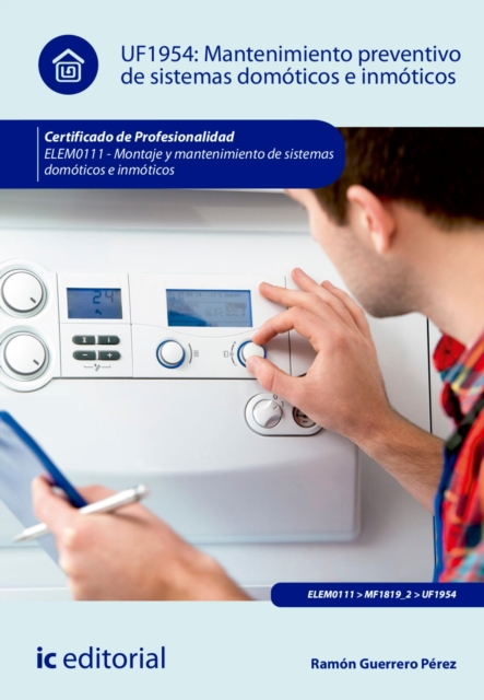 Mantenimiento preventivo de sistemas domoticos e inmoticos. ELEM0111