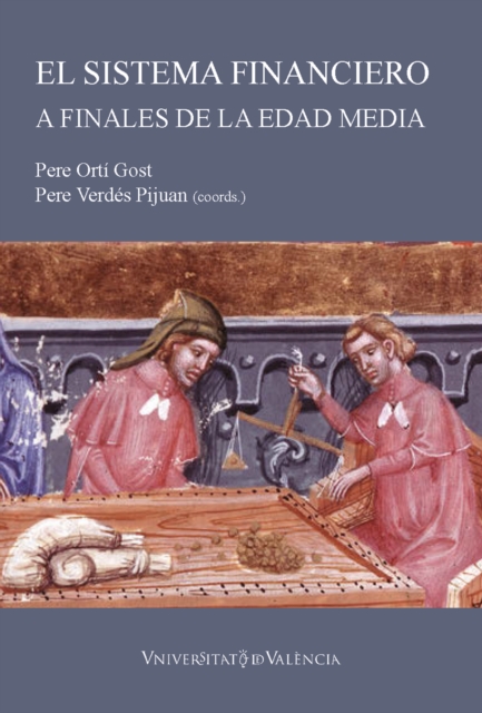 El sistema financiero a finales de la Edad Media: instrumentos y metodos