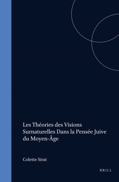 theories des visions surnaturelles dans la pensee juive du moyen-age