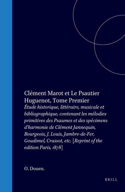 Clement Marot et le Psautier huguenot