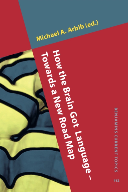 How the Brain Got Language - Towards a New Road Map