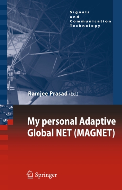 My personal Adaptive Global NET (MAGNET)