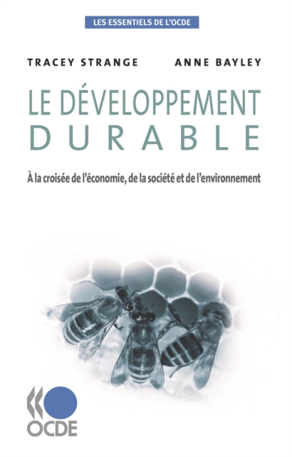Les essentiels de l'OCDE Le développement durable À la croisée de l'économie, de la société et de l'environnement