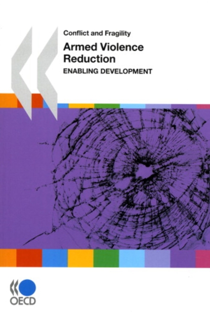 Conflict and Fragility Armed Violence Reduction Enabling Development
