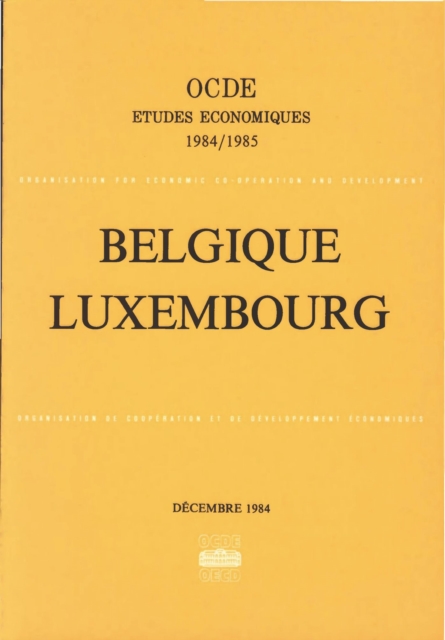 Etudes economiques de l'OCDE : Belgique 1985