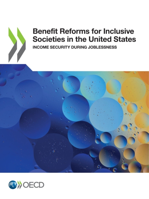 Benefit Reforms for Inclusive Societies in the United States Income Security During Joblessness