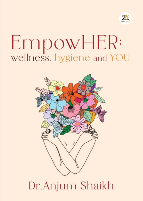 Empowher: Wellness, Hygiene & You
