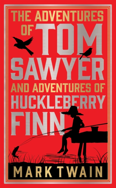 Adventures of Tom Sawyer & Adventures of Huckleberry Finn