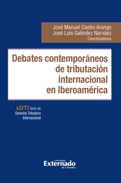 Debates contemporaneos de tributacion internacional en Iberoamerica