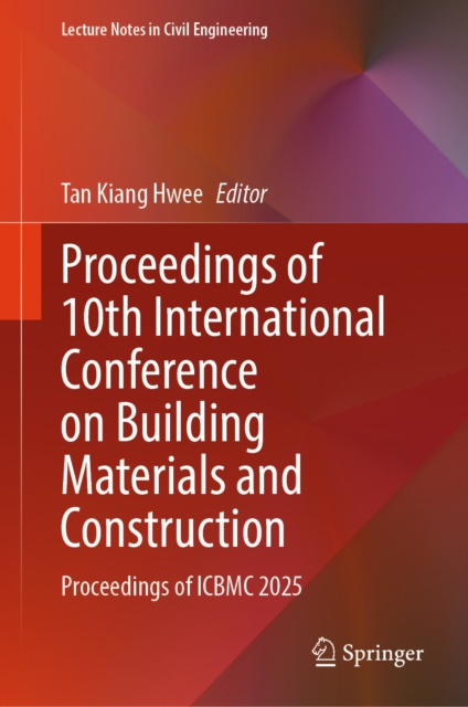 Proceedings of 10th International Conference on Building Materials and Construction