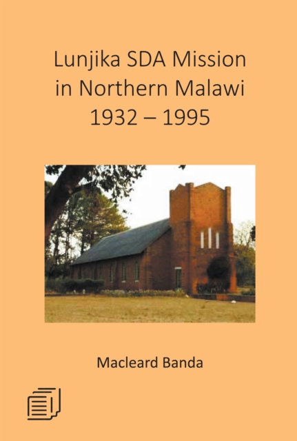 Lunjika SDA Mission in Northern Malawi 1