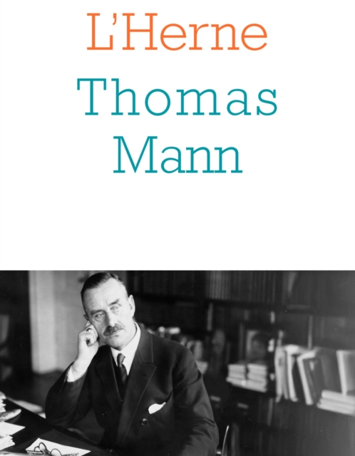 Cahier de L'Herne n°23 : Thomas Mann