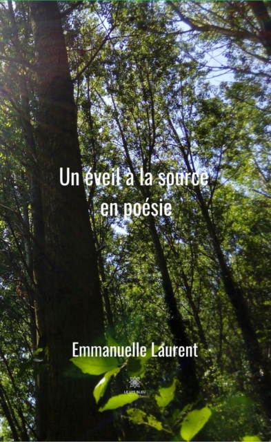 Un eveil a la source en poesie