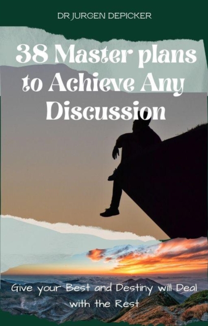 38 Master Plans to Achieve any  Discussion