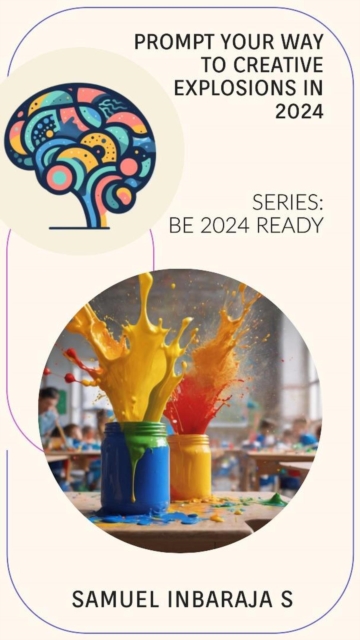 Prompt your way to Creative Explosions in 2024