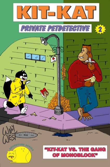 Kit Kat Private Petdetective - Kit Kat vs. The Gang of Monoblock