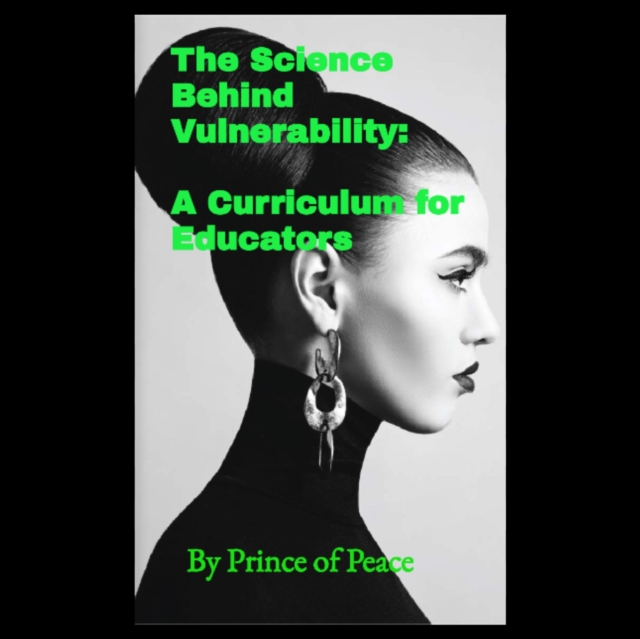 Science Behind Vulnerability: A Curriculum for Educators