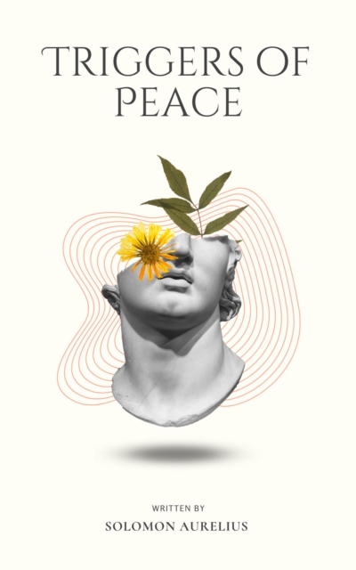 Triggers of Peace