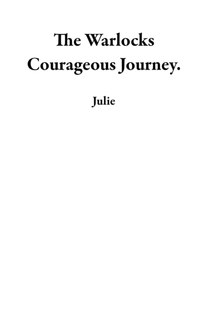 Warlocks Courageous Journey.
