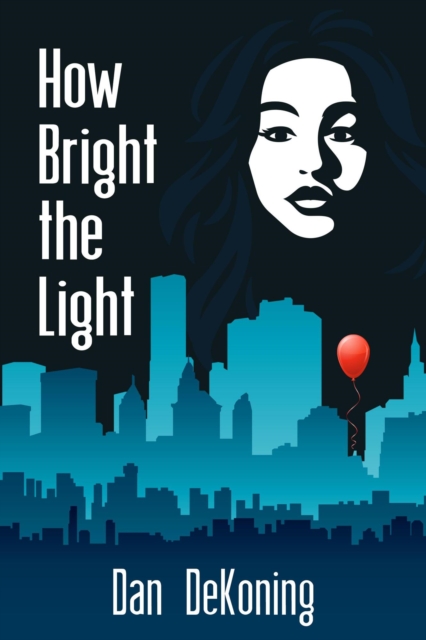 How Bright the Light