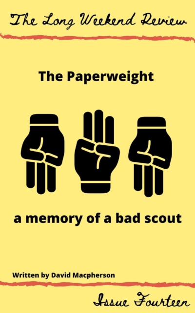 Paperweight : A Memory of a Bad Scout