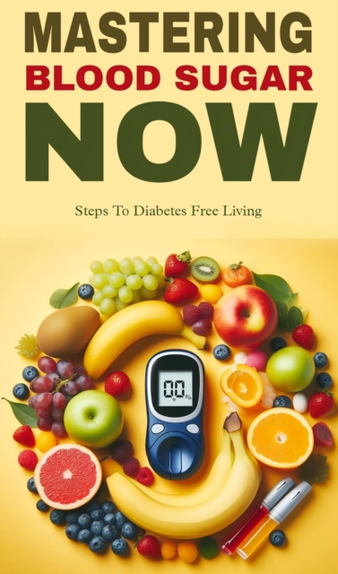 Mastering blood sugar now