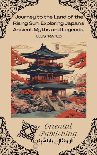 Journey to the Land of the Rising Sun Exploring Japan's Ancient Myths and Legends.
