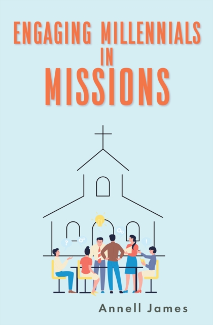 Engaging Millennials in Missions