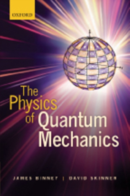 Physics of Quantum Mechanics