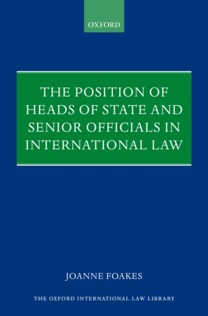 Position of Heads of State and Senior Officials in International Law
