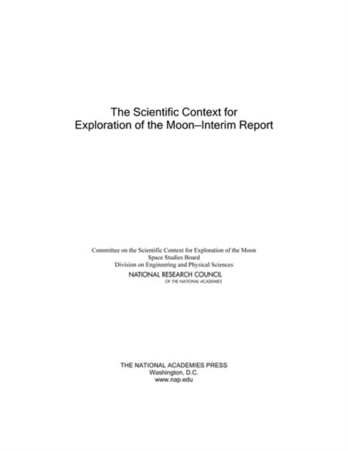 Scientific Context for Exploration of the Moon