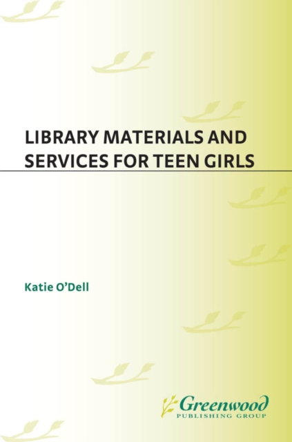 Library Materials and Services for Teen Girls